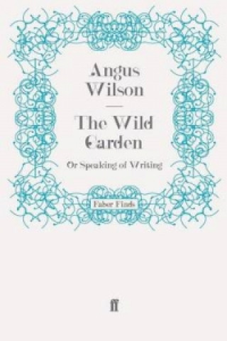 Book Wild Garden Angus Wilson