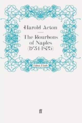 Carte Bourbons of Naples (1734-1825) Harold Acton