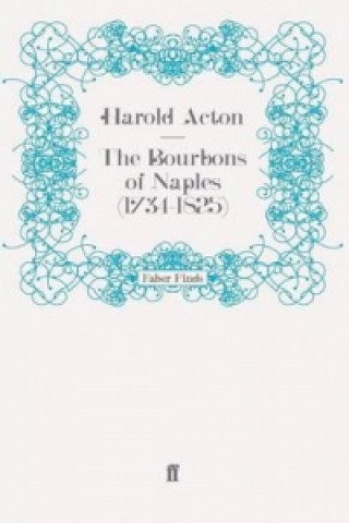 Книга Bourbons of Naples (1734-1825) Harold Acton