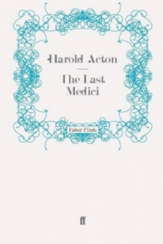 Książka Last Medici Harold Acton