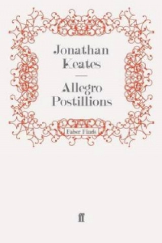 Kniha Allegro Postillions Jonathan Keates