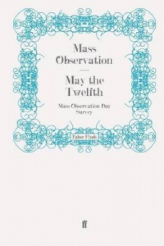 Carte May the Twelfth Mass Observation