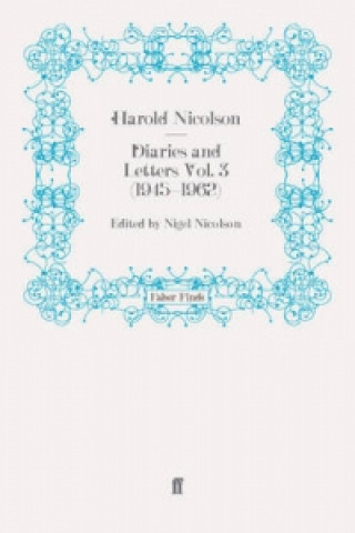 Livre Diaries and Letters Vol. 3 (1945-1962) Harold Nicolson