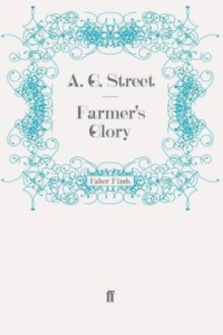 Knjiga Farmer's Glory A. G. Street