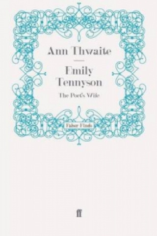 Carte Emily Tennyson Ann Thwaite
