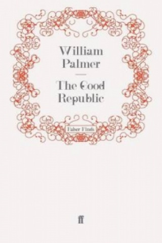 Książka Good Republic William Palmer