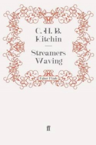 Книга Streamers Waving C. H. B. Kitchin