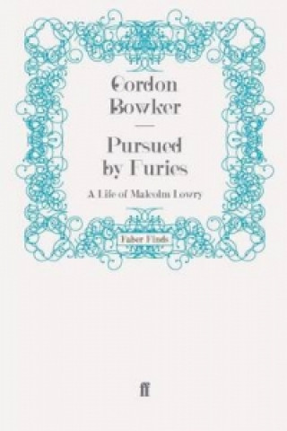 Kniha Pursued by Furies Gordon Bowker