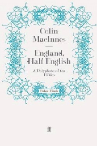 Carte England, Half English Colin MacInnes