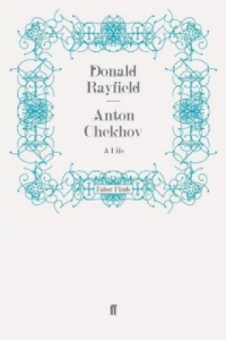 Book Anton Chekhov Donald Rayfield