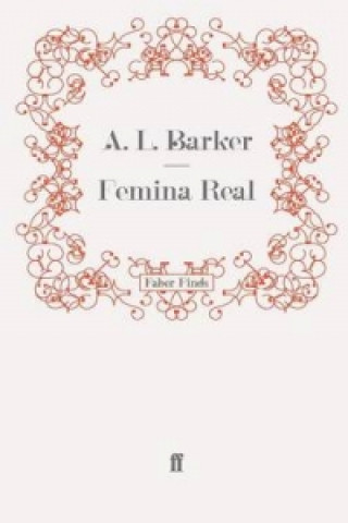 Könyv Femina Real A. L. Barker