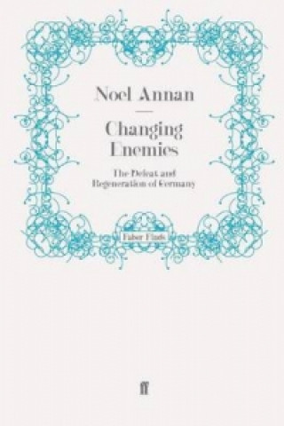 Könyv Changing Enemies Noel Gilroy Annan