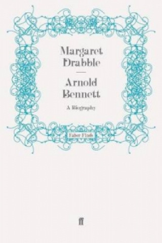 Carte Arnold Bennett Margaret Drabble