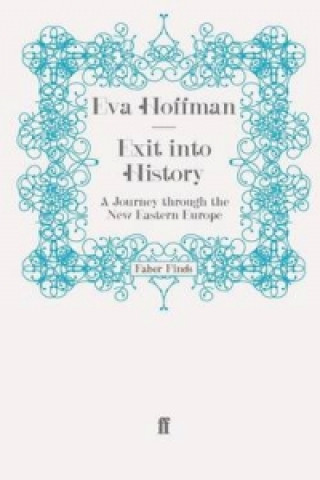 Carte Exit into History Eva Hoffman