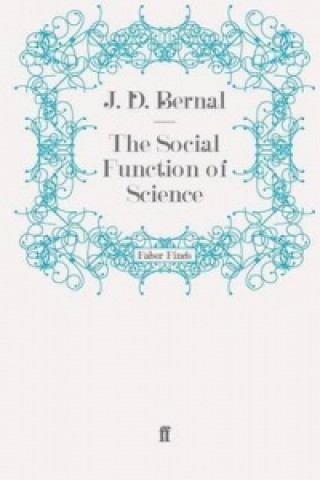 Book Social Function of Science J. D. Bernal