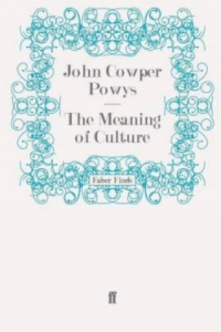 Book Meaning of Culture John Cowper Powys