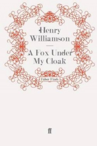 Kniha Fox Under My Cloak Henry Williamson