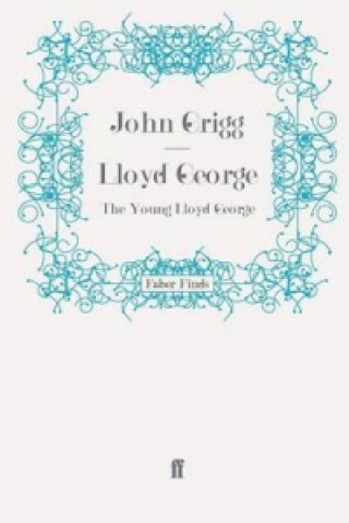 Knjiga Lloyd George John Grigg