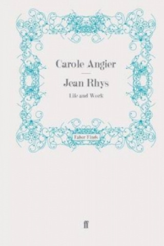 Książka Jean Rhys Carole Angier