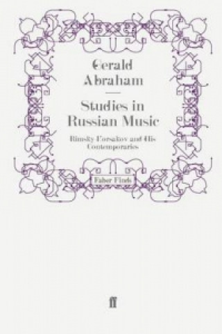 Könyv Studies in Russian Music Gerald Abraham