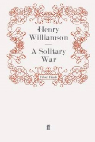 Buch Solitary War Henry Williamson
