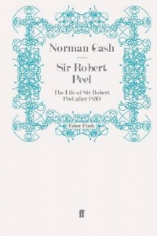 Kniha Sir Robert Peel Norman Gash