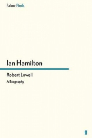 Книга Robert Lowell Ian Hamilton