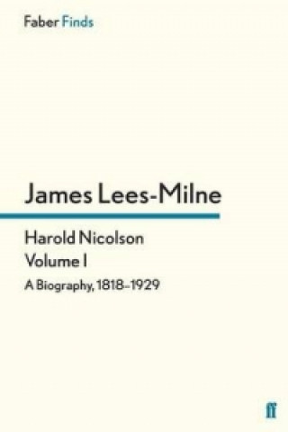 Könyv Harold Nicolson: Volume I James Lees-Milne