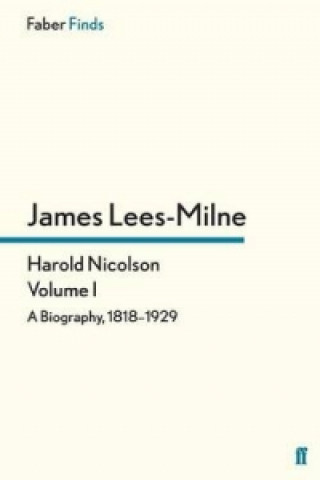 Книга Harold Nicolson: Volume I James Lees-Milne