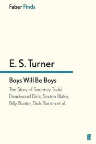 Carte Boys Will Be Boys E.S. Turner