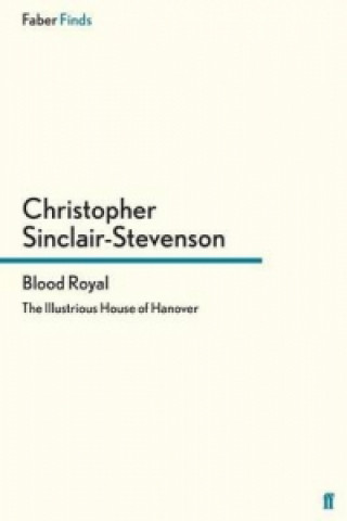 Könyv Blood Royal Christopher Sinclair-Stevenson