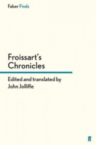 Könyv Froissart's Chronicles John Jolliffe