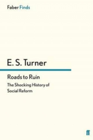 Книга Roads to Ruin E.S. Turner