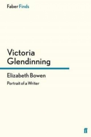 Kniha Elizabeth Bowen Victoria Glendinning