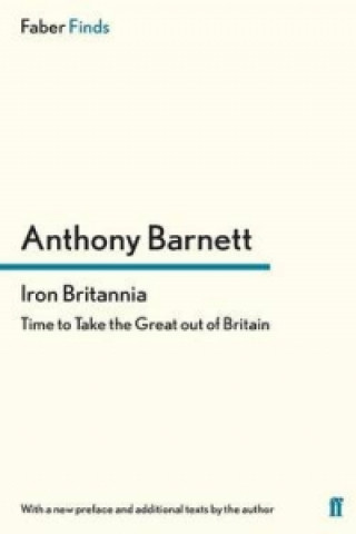 Book Iron Britannia Anthony Barnett