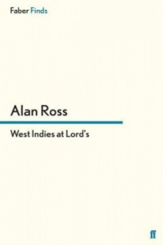 Kniha West Indies at Lord's Alan Ross