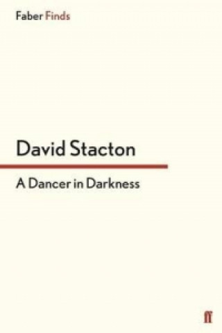 Kniha Dancer in Darkness David Stacton