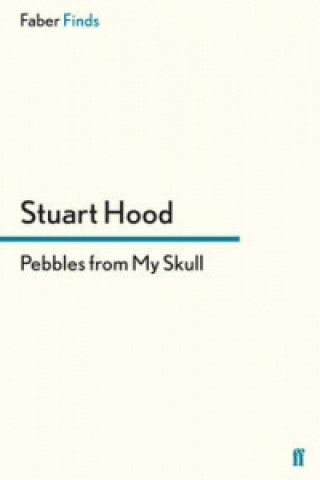 Buch Pebbles From My Skull Stuart Hood