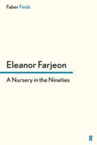Książka Nursery in the Nineties Eleanor Farjeon