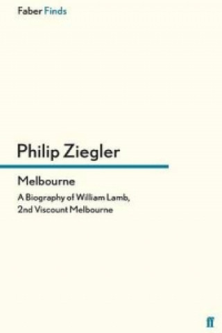 Kniha Melbourne Philip Ziegler