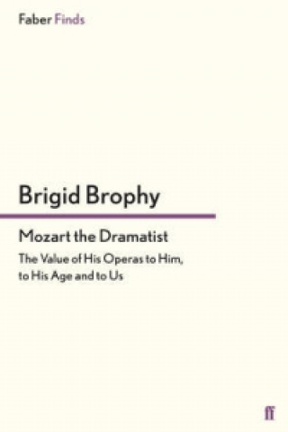 Carte Mozart the Dramatist Brigid Brophy