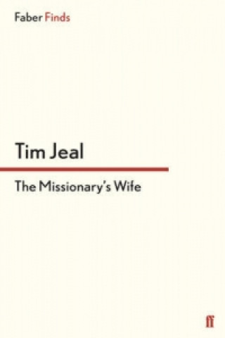 Kniha Missionary's Wife Tim Jeal