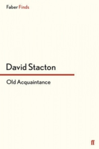 Carte Old Acquaintance David Stacton