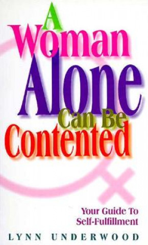 Kniha Woman Alone Contented Lynn Underwood