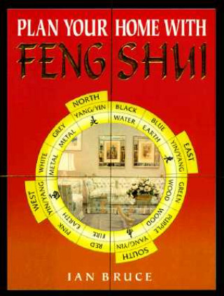 Kniha Plan Your Home with Feng Shui Ian Bruce