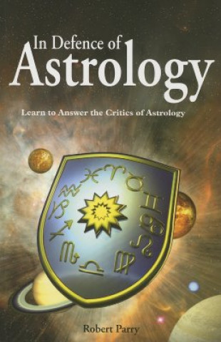 Kniha In Defence of Astrology Robert Parry