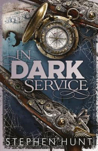 Książka In Dark Service Stephen Hunt