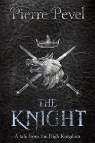 Kniha Knight Pierre Pevel