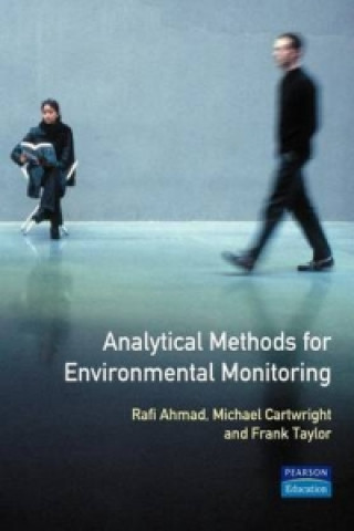 Könyv Analytical Methods for Environmental Monitoring Frank Taylor