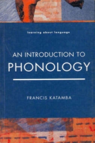 Carte Introduction to Phonology Francis Katamba
